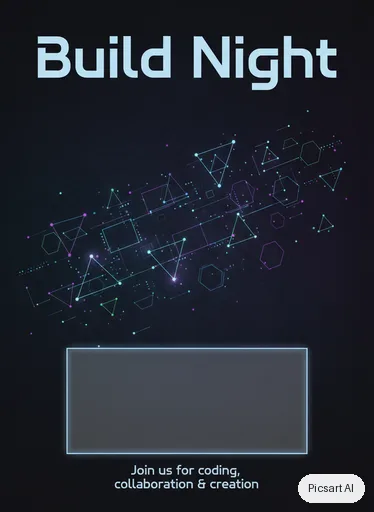 Nano Banana: tech meetup flyer, headline "Build Night", dark mode vibe, glowing geometric shapes, leave room at the bottom for the details